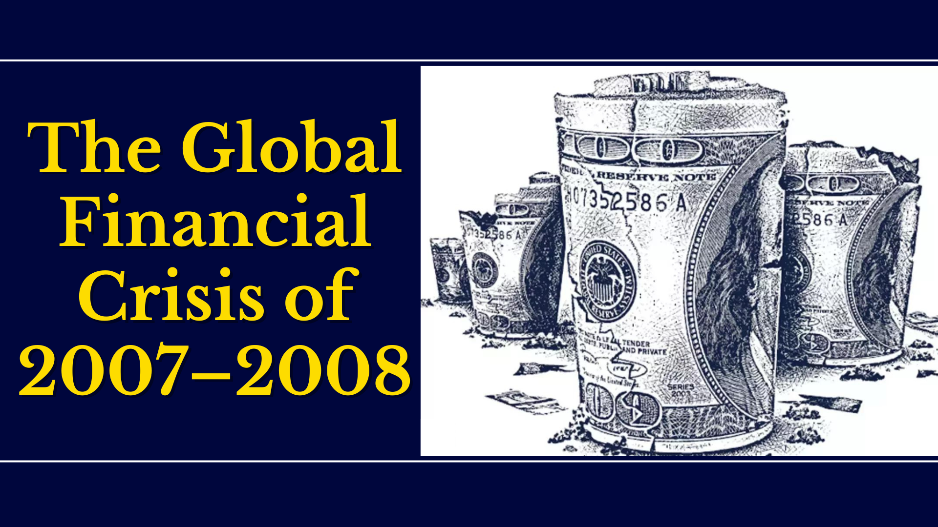 Anatomy of Great Financial Crisis of 2007-08 & GARP Code of Conduct