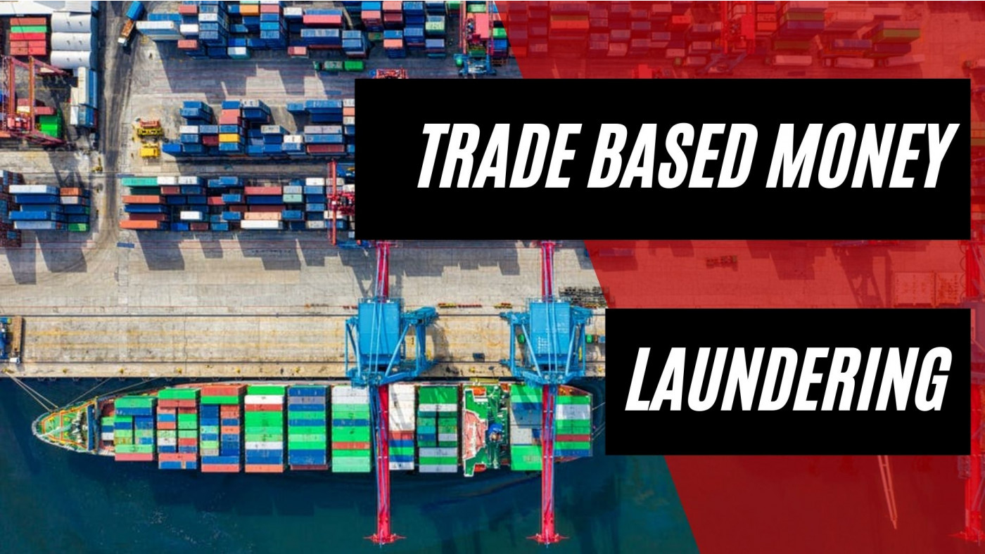 Trade Based Money Laundering